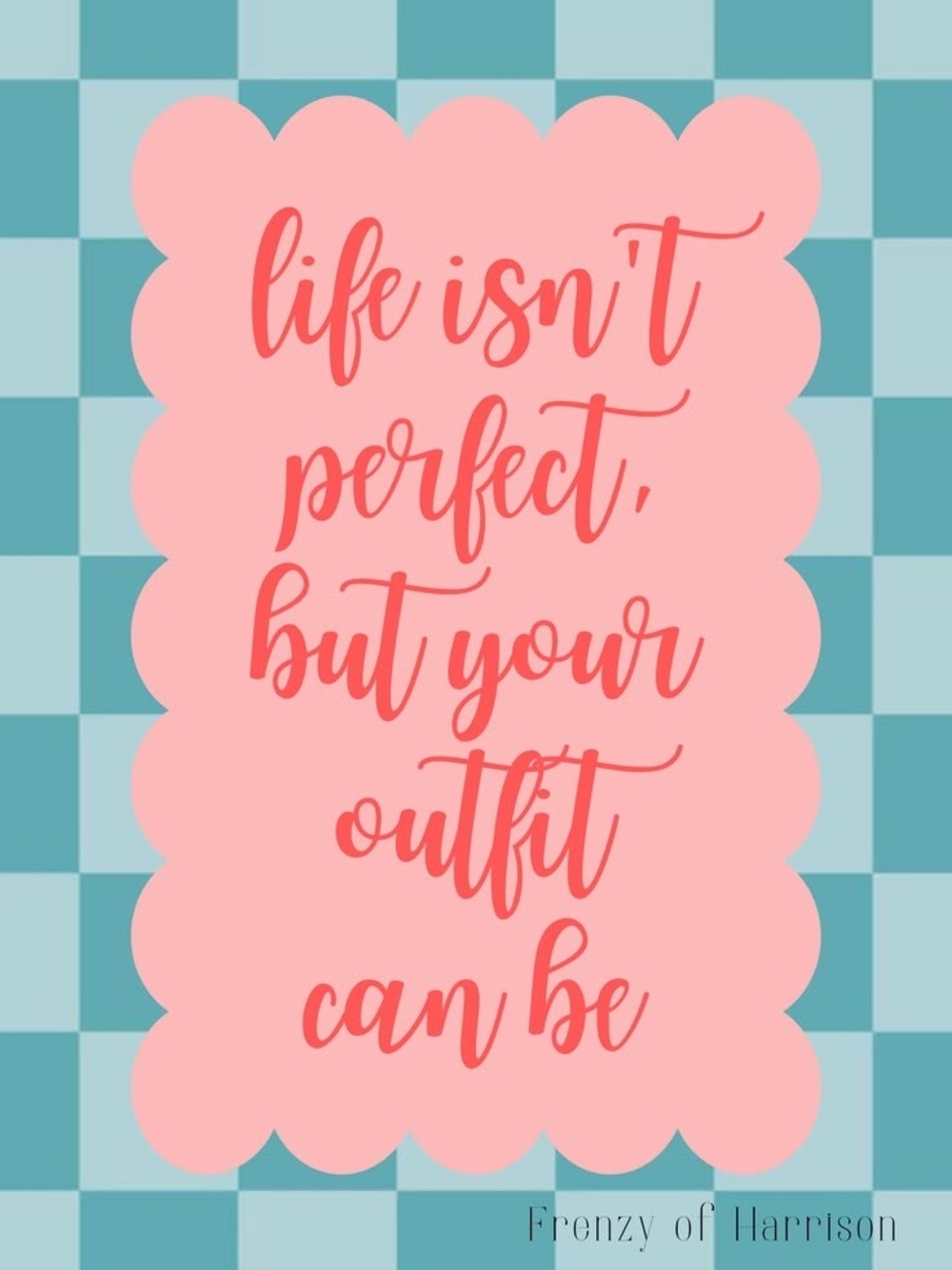 Frenzy of Harrison Pink Inspirational Print - 'Life Isn't Perfect'